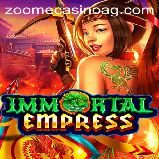 ImmortalEmpress: A Thrilling Adventure with 333bet.bet